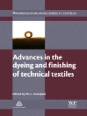 cover image of Advances in the Dyeing and Finishing of Technical Textiles